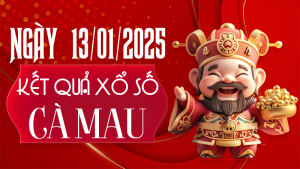 Kết quả xổ số Cà Mau ngày 13/01/2025